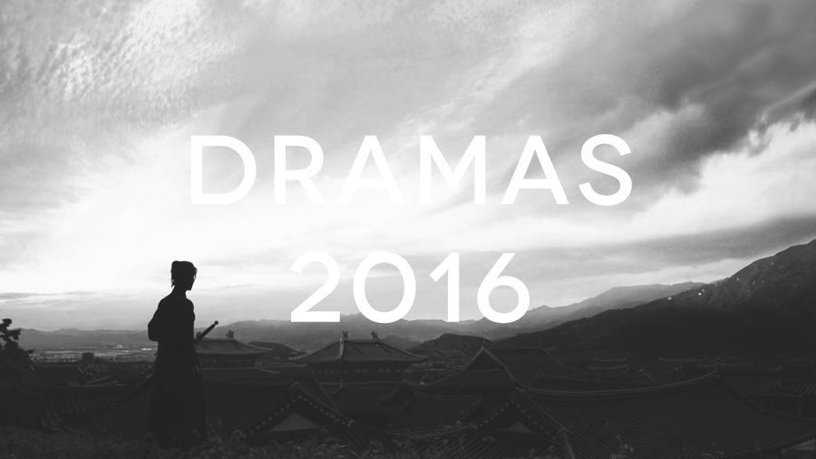 A year in dramas (2016).